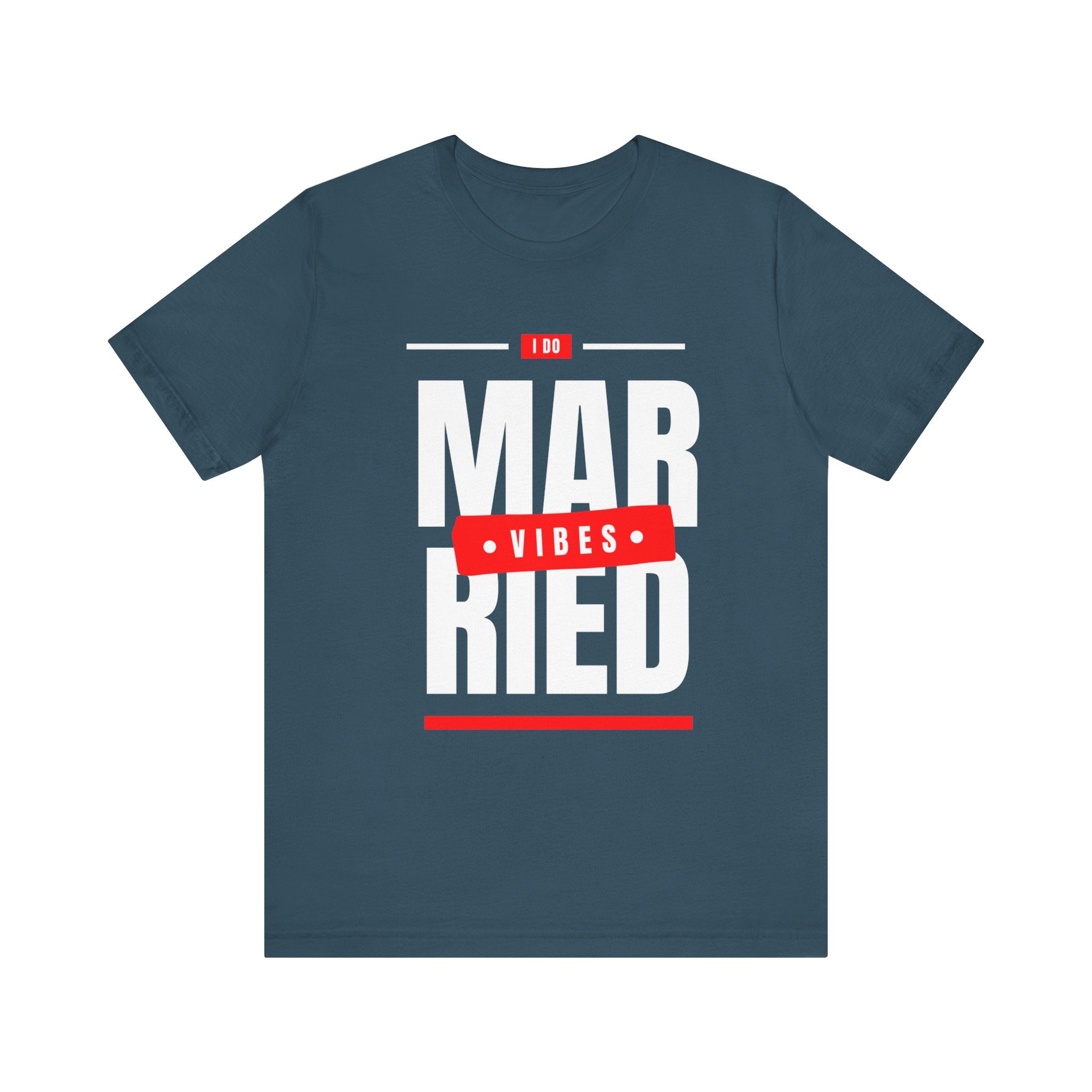 Married Vibes - Unisex Jersey Short Sleeve Tee