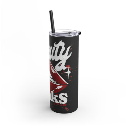 Beauty Speaks - Maars Maker Skinny Matte Tumbler, 20oz - Creatively Designed Shop