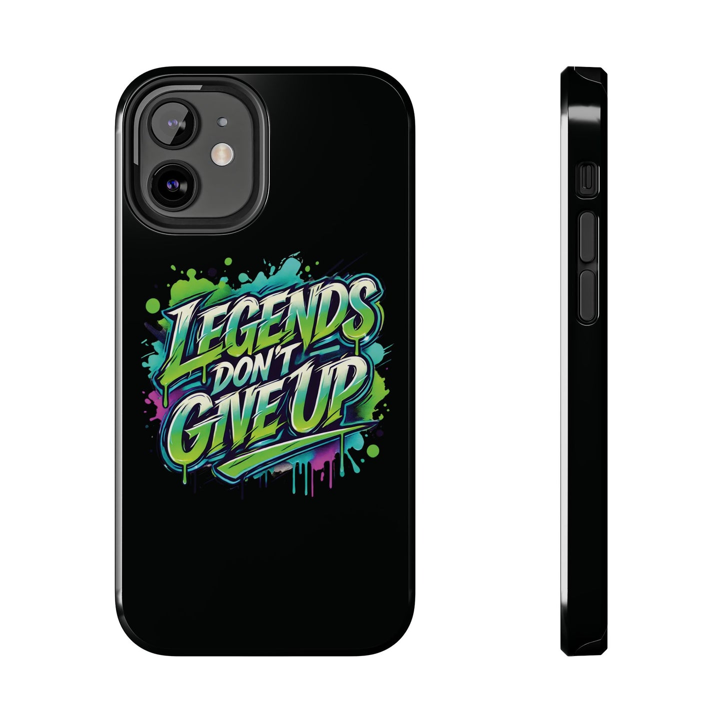 Legends Don't Give Up - Tough Phone Cases