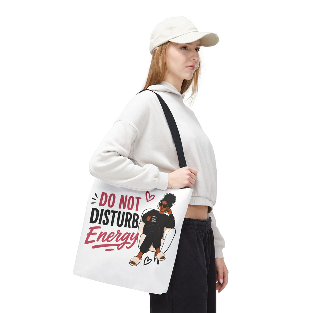 Do Not Disturb Energy - Tote Bag