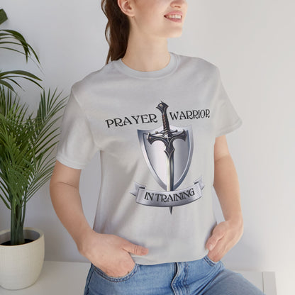 Prayer Warrior in Training - Unisex Jersey Short Sleeve Tee