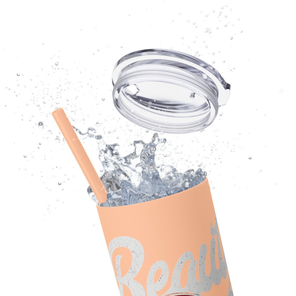 Beauty Speaks - Skinny Tumbler with Straw, 20oz