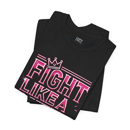 Fight Like A Queen - Unisex Jersey Short Sleeve Tee