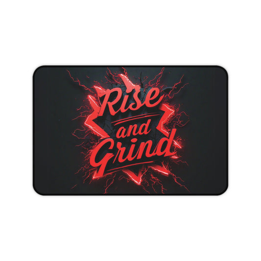 "Rise & Grind" - Desk Mat