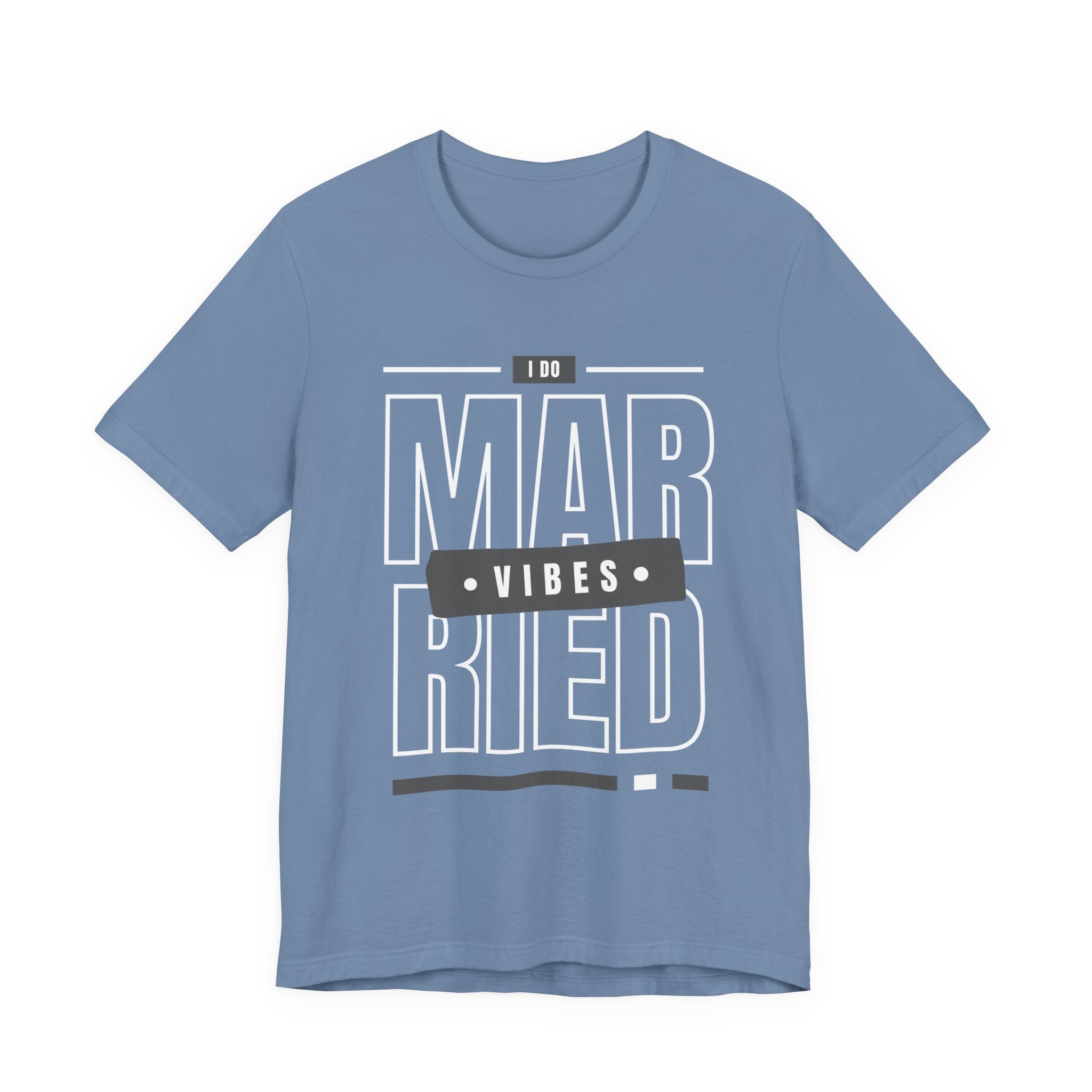 Married Vibes - Unisex Jersey Short Sleeve Tee