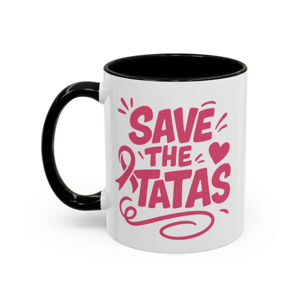 "Save the Tatas" - Accent Coffee Mug