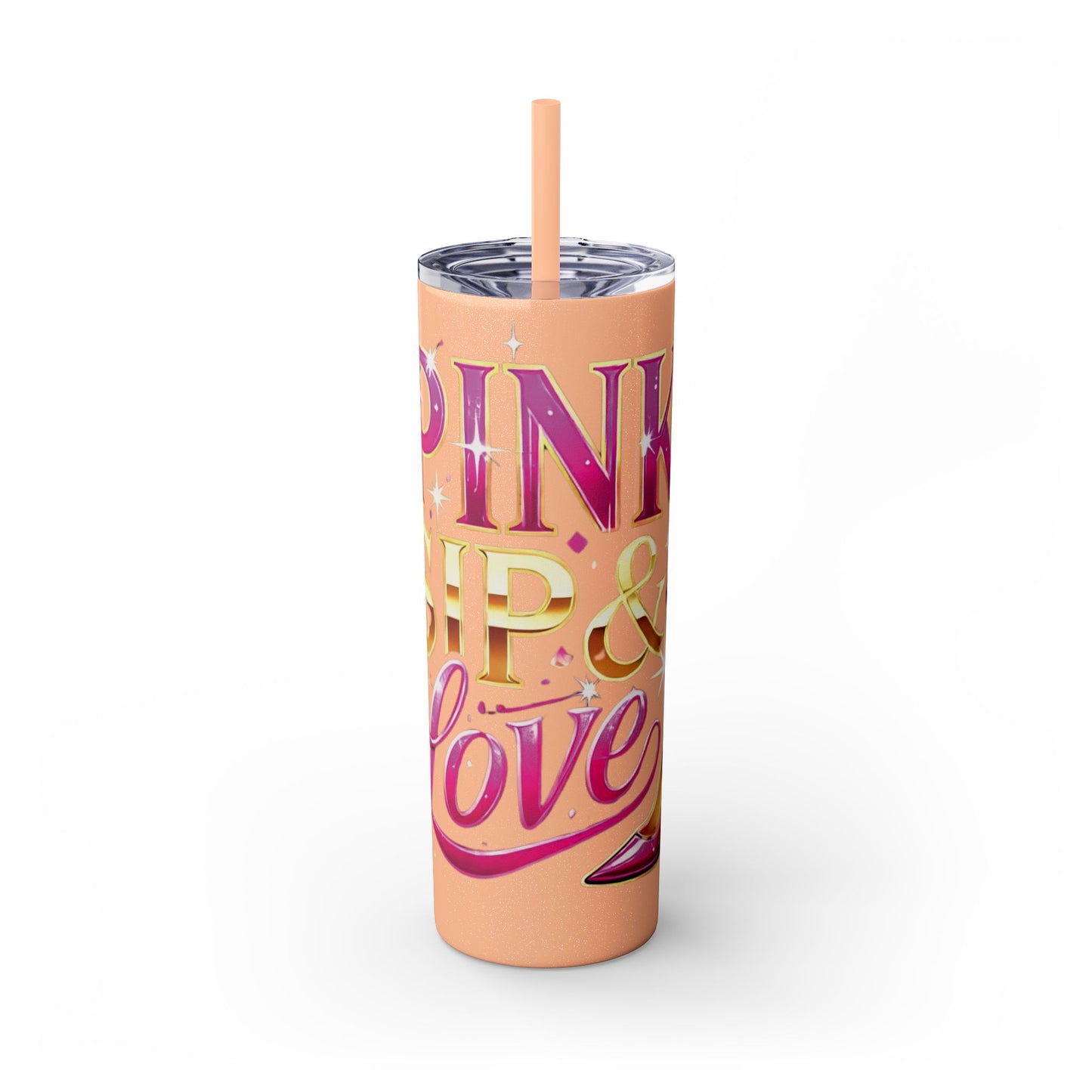 Pink, Sip & Love - Skinny Tumbler with Straw, 20oz - Creatively Designed Shop