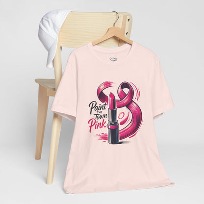 Paint the Town Pink - Unisex Jersey Short Sleeve Tee