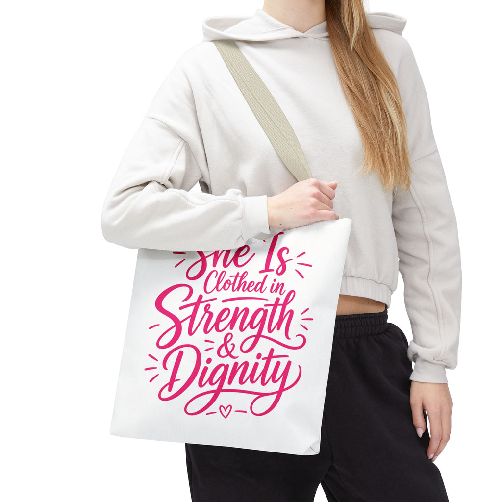 She Is Clothed in Strength & Dignity - Tote Bag