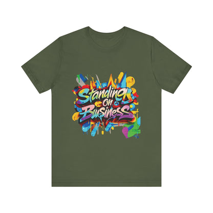 Standing on Business - Unisex Jersey Short Sleeve Tee