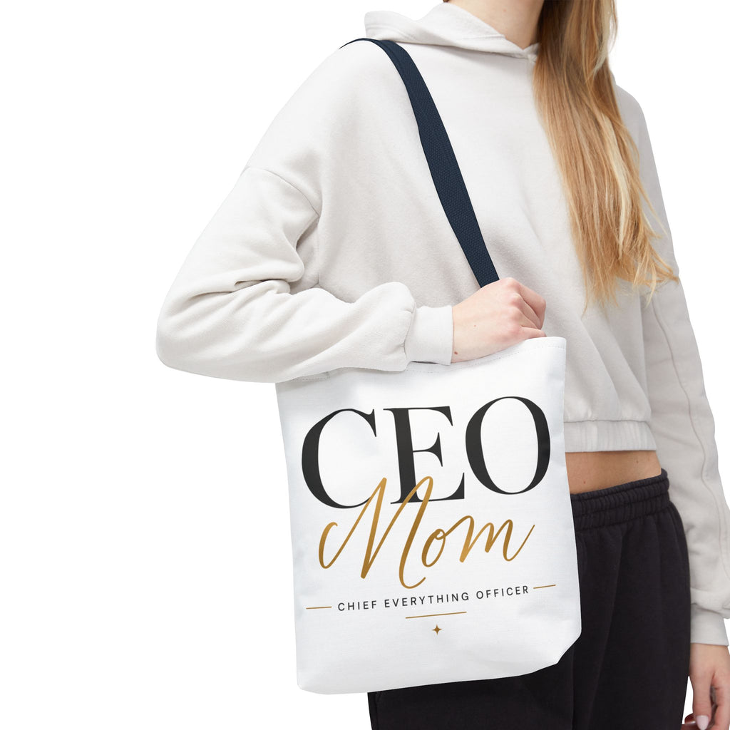 CEO Mom, Chief Everything Officer - Tote Bag