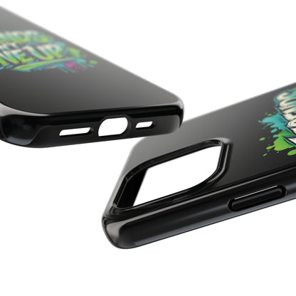 Legends Don't Give Up - Tough Phone Cases