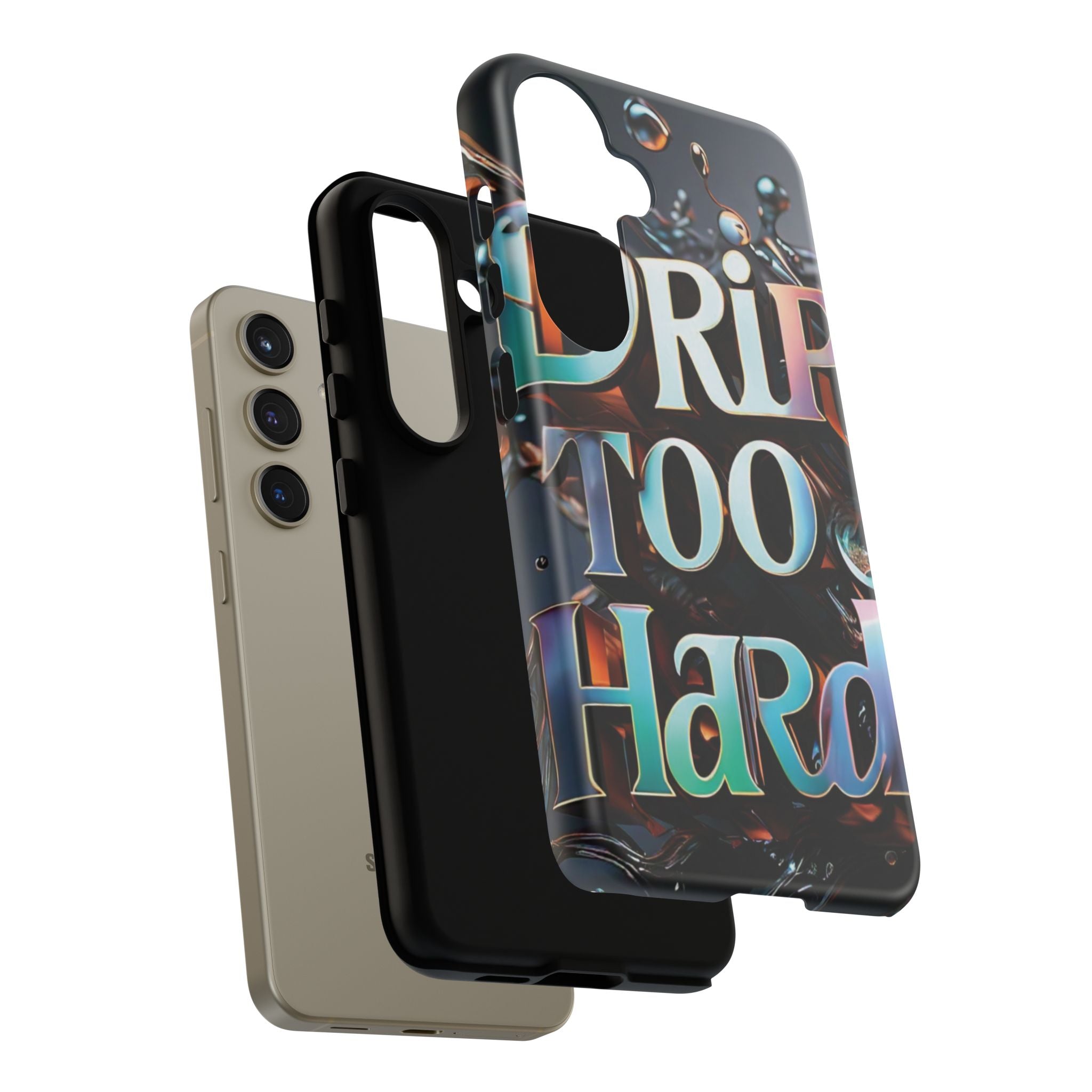 "Drip Too Hard" - Tough Cases
