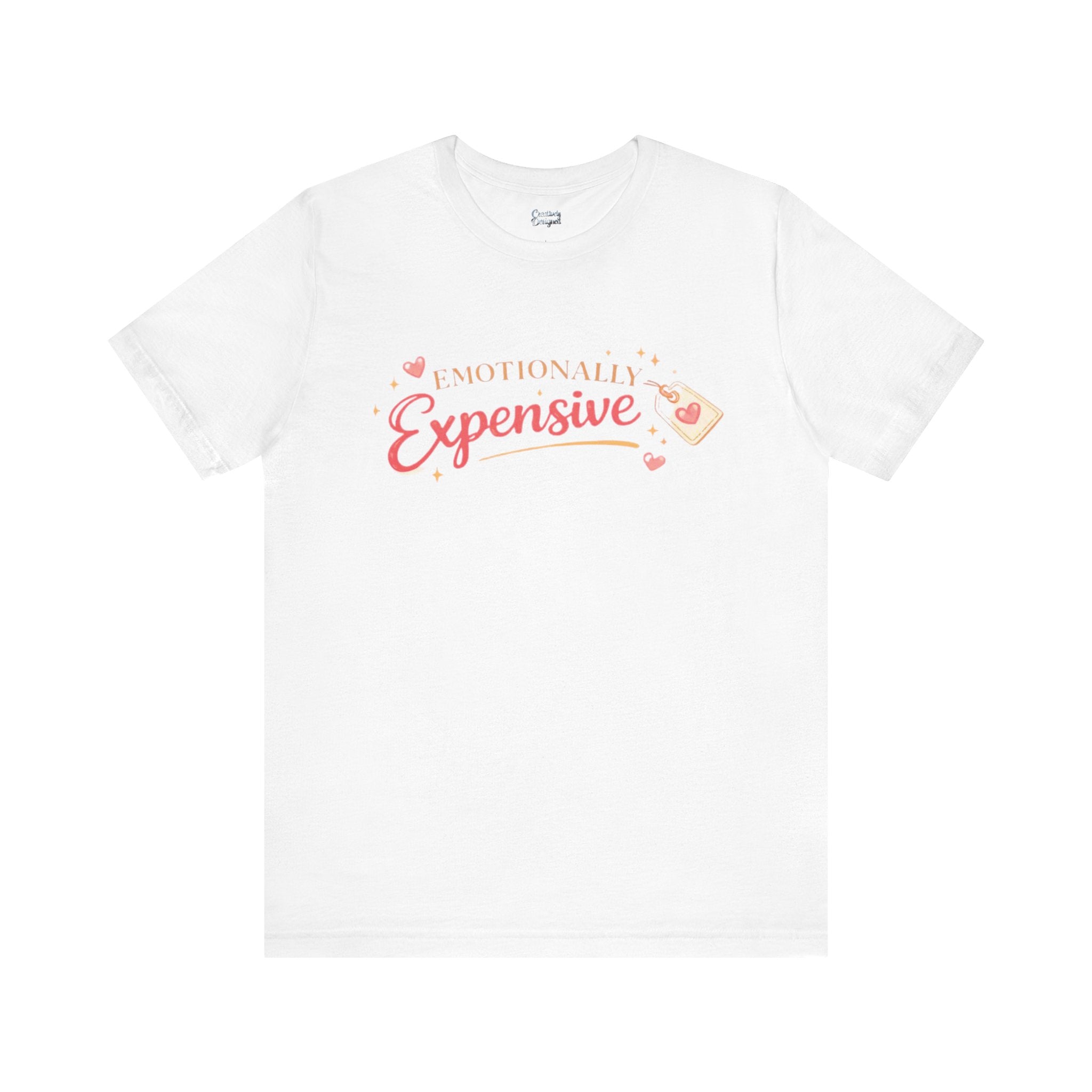 Emotionally Expensive – Unisex Tee