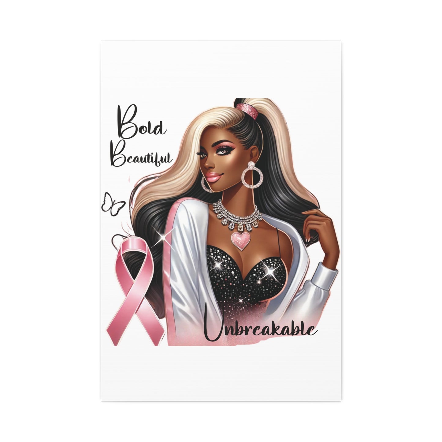 Bold Beautiful Unbreakable - Canvas Art