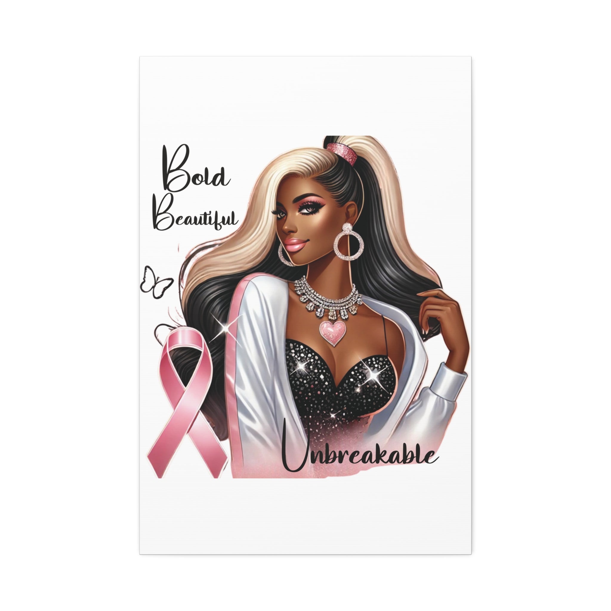 Bold Beautiful Unbreakable - Canvas Art