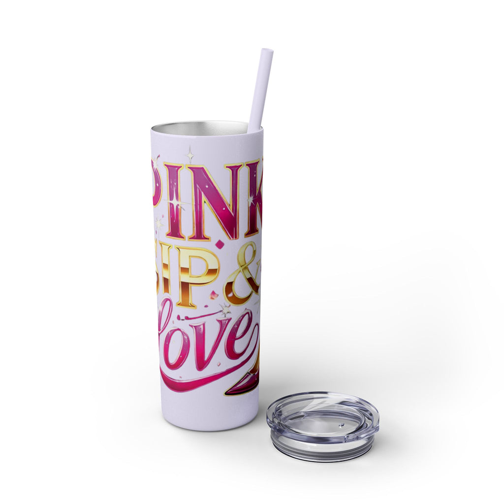 Pink, Sip & Love - Skinny Tumbler with Straw, 20oz
