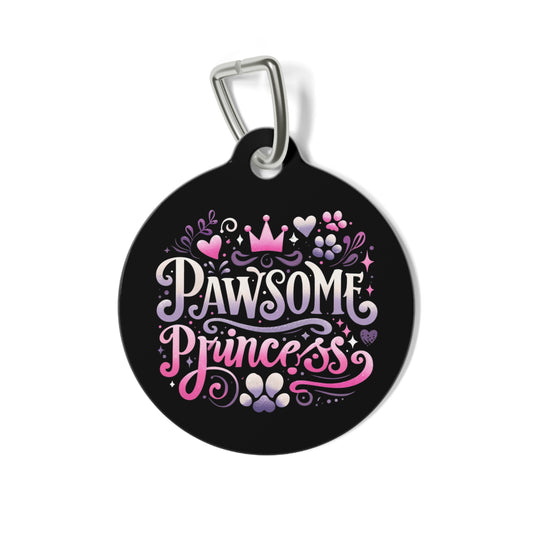 Pawsome Princess - Pet Tag