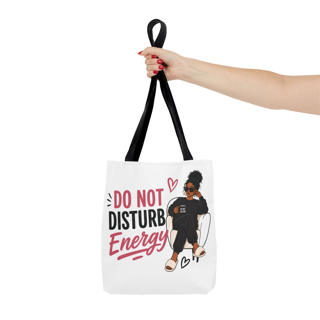 Do Not Disturb Energy - Tote Bag