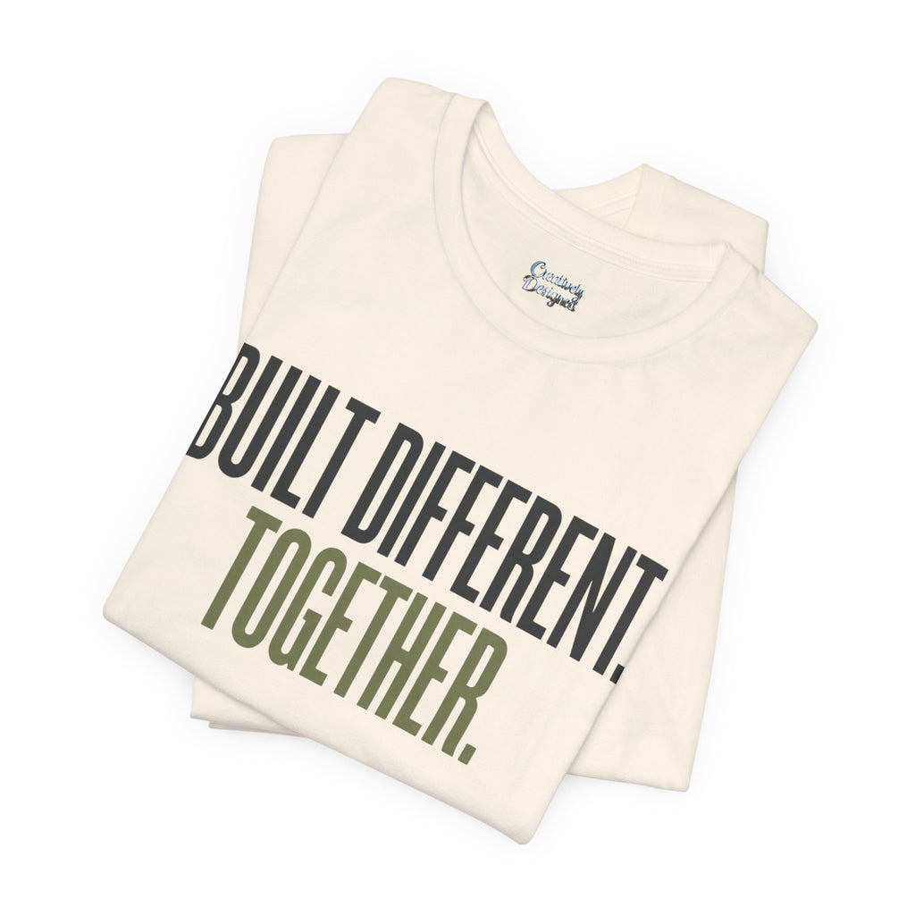 Built Different. Together. – Unisex Tee