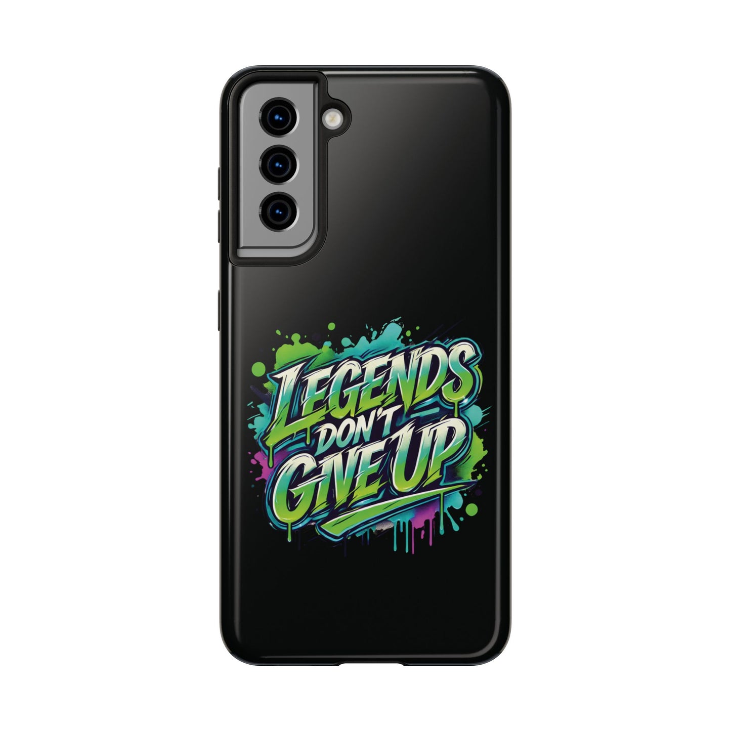 Legends Don't Give Up - Tough Phone Cases