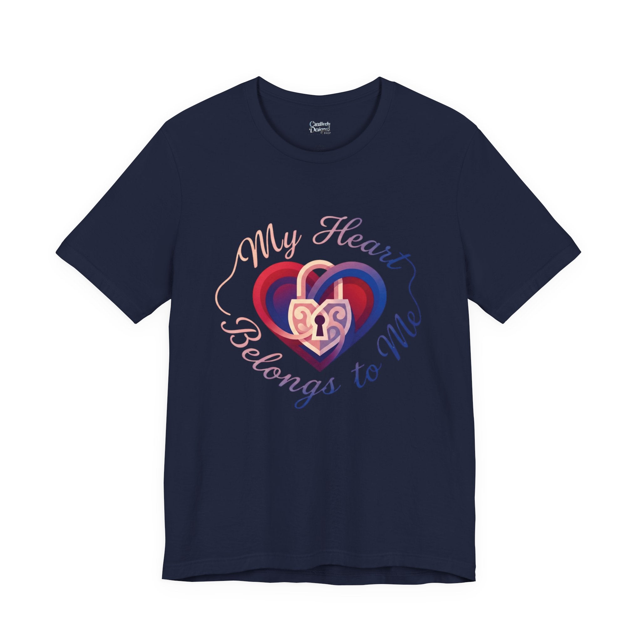 My Heart Belongs to Me – Unisex Tee