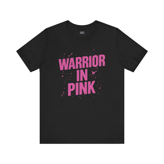 Warrior in Pink - Unisex Jersey Short Sleeve Tee