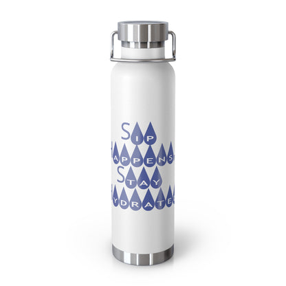 "Sip Happens, Stay Hydrated! - Copper Vacuum Insulated Bottle, 22oz - Creatively Designed Shop