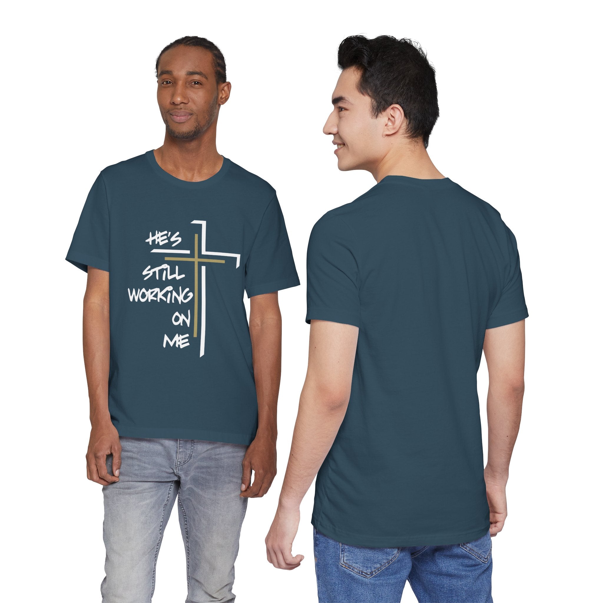 He's Still Working On Me - Unisex Jersey Short Sleeve Tee