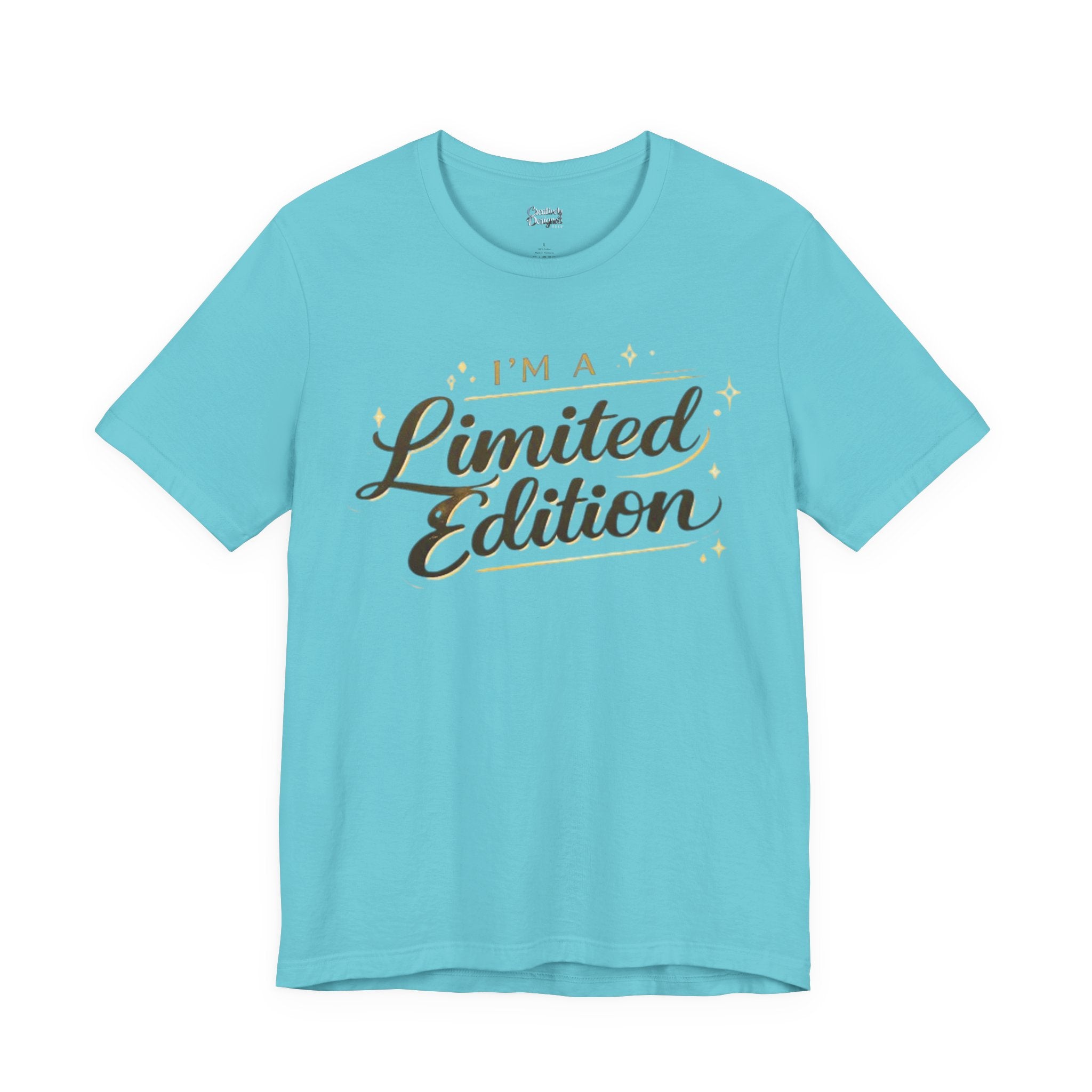 I’m A Limited Edition – Unisex Tee