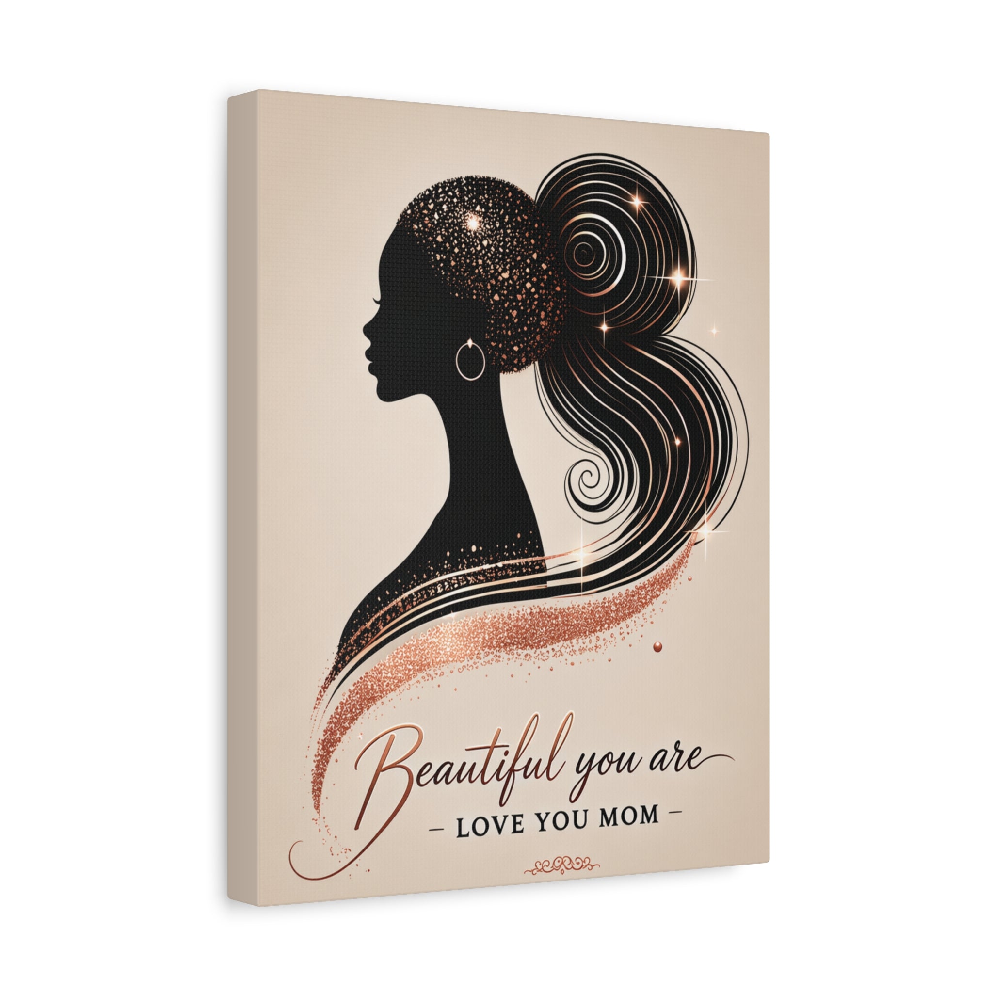 Beautiful You Are – Love You Mom - Matte Canvas Wall Art