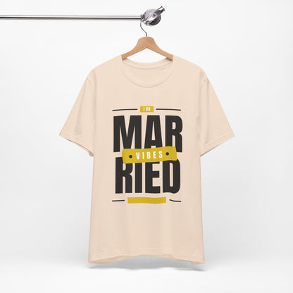 Married Vibes - Unisex Jersey Short Sleeve Tee