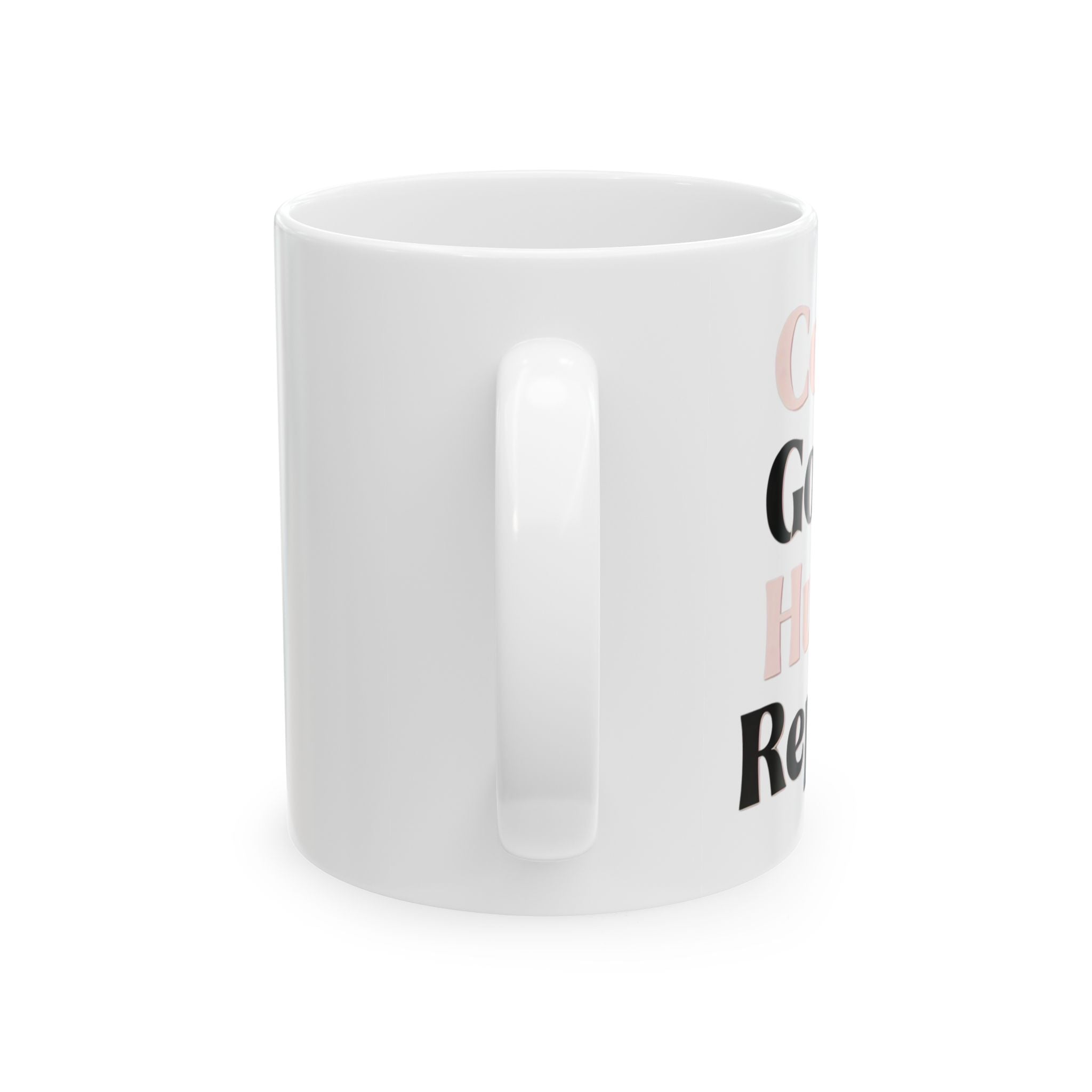 Coffee, Goals, Hustle, Repeat - Ceramic Mug (11oz & 15oz)