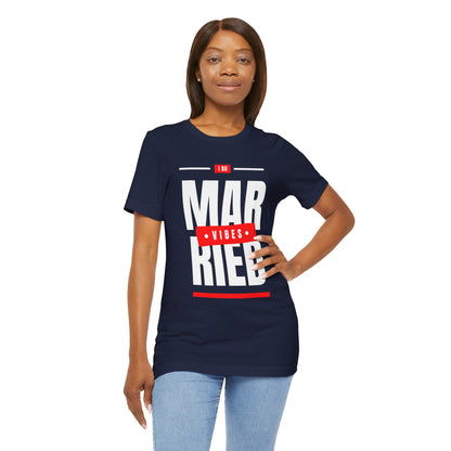 Married Vibes - Unisex Jersey Short Sleeve Tee