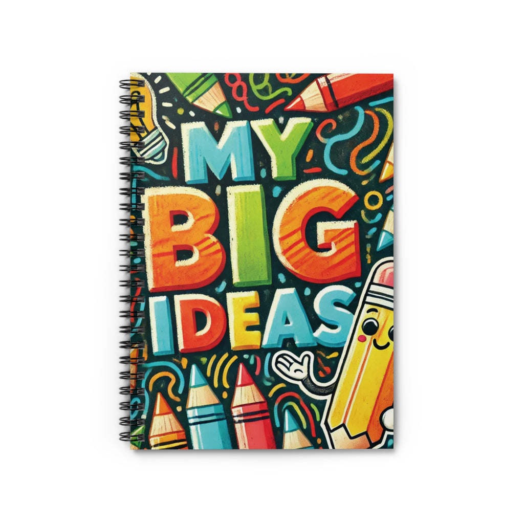 My Big Ideas - Spiral Notebook