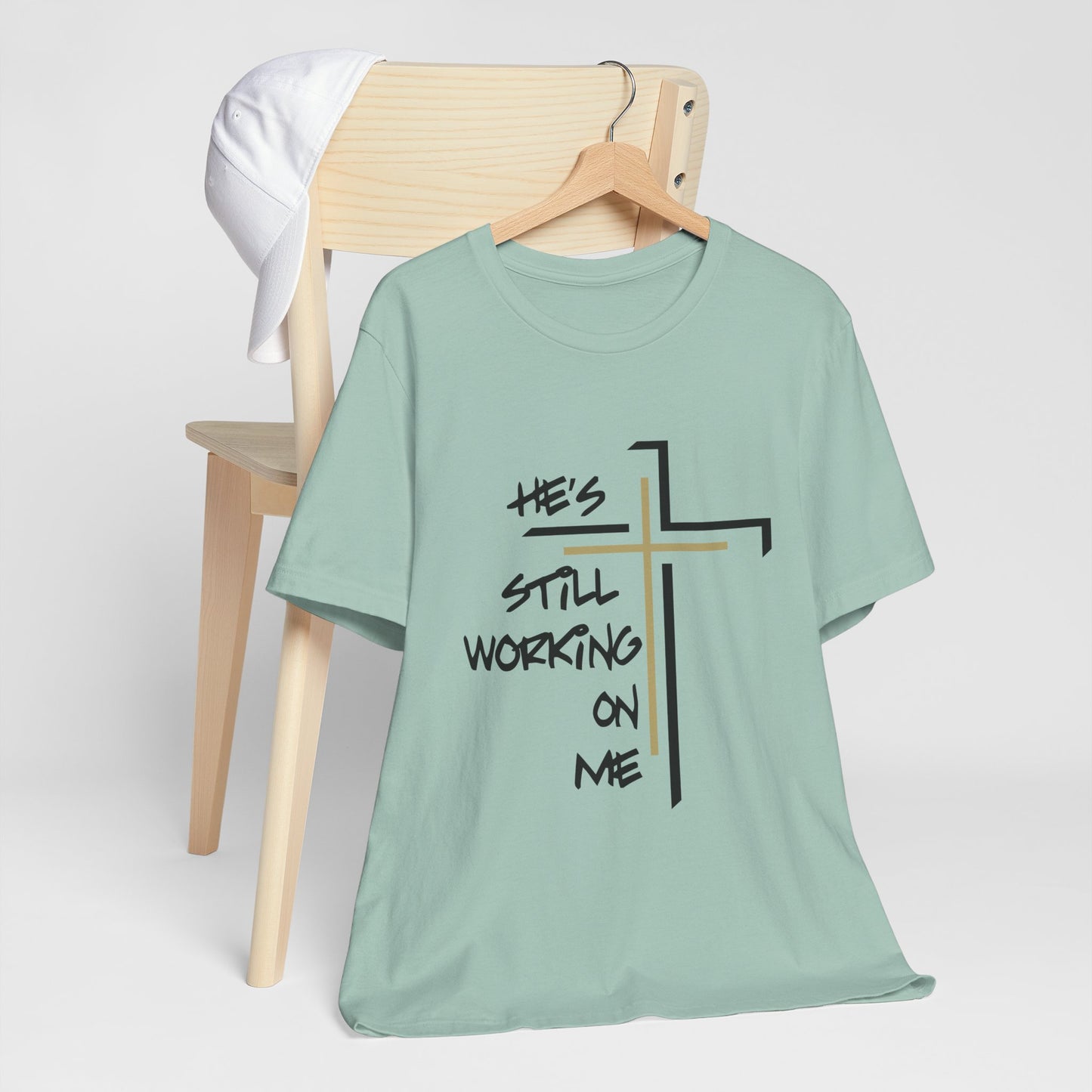 He's Still Working On Me - Unisex Jersey Short Sleeve Tee