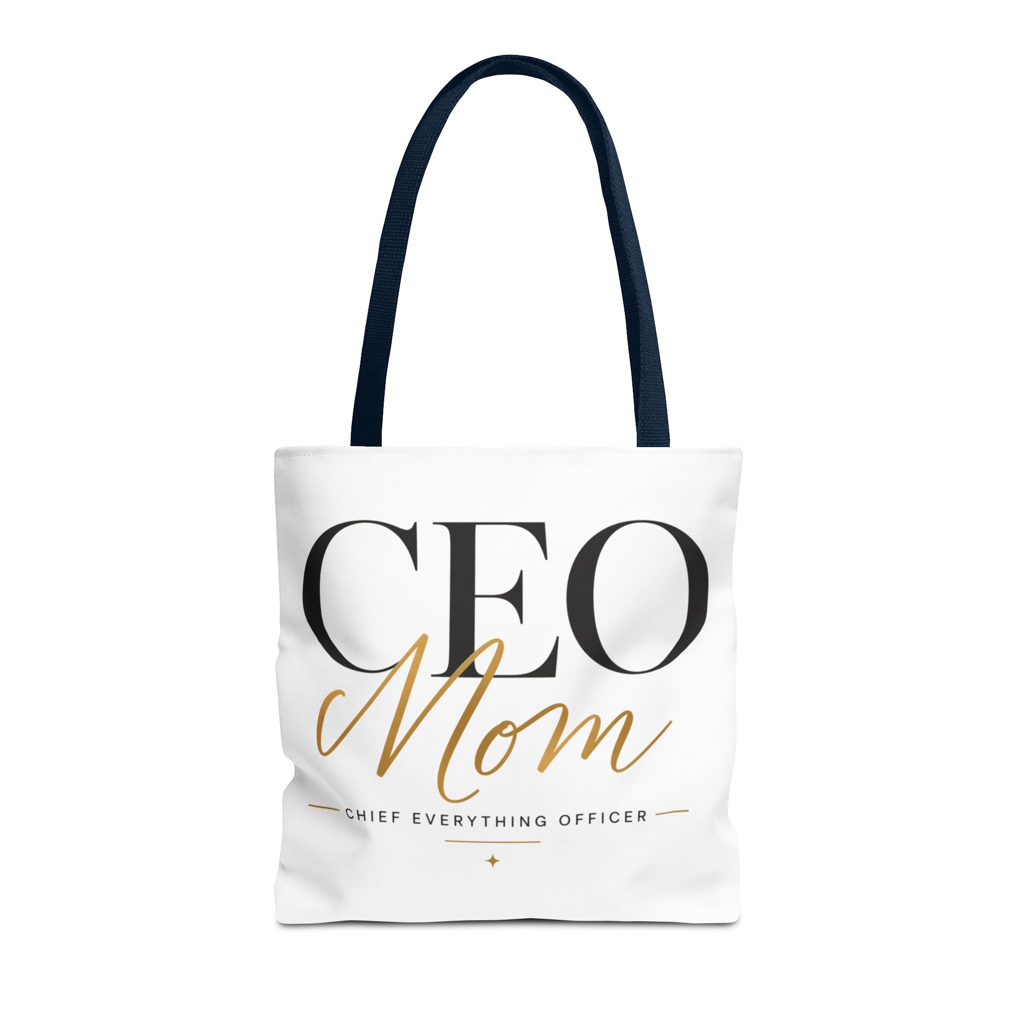 CEO Mom, Chief Everything Officer - Tote Bag