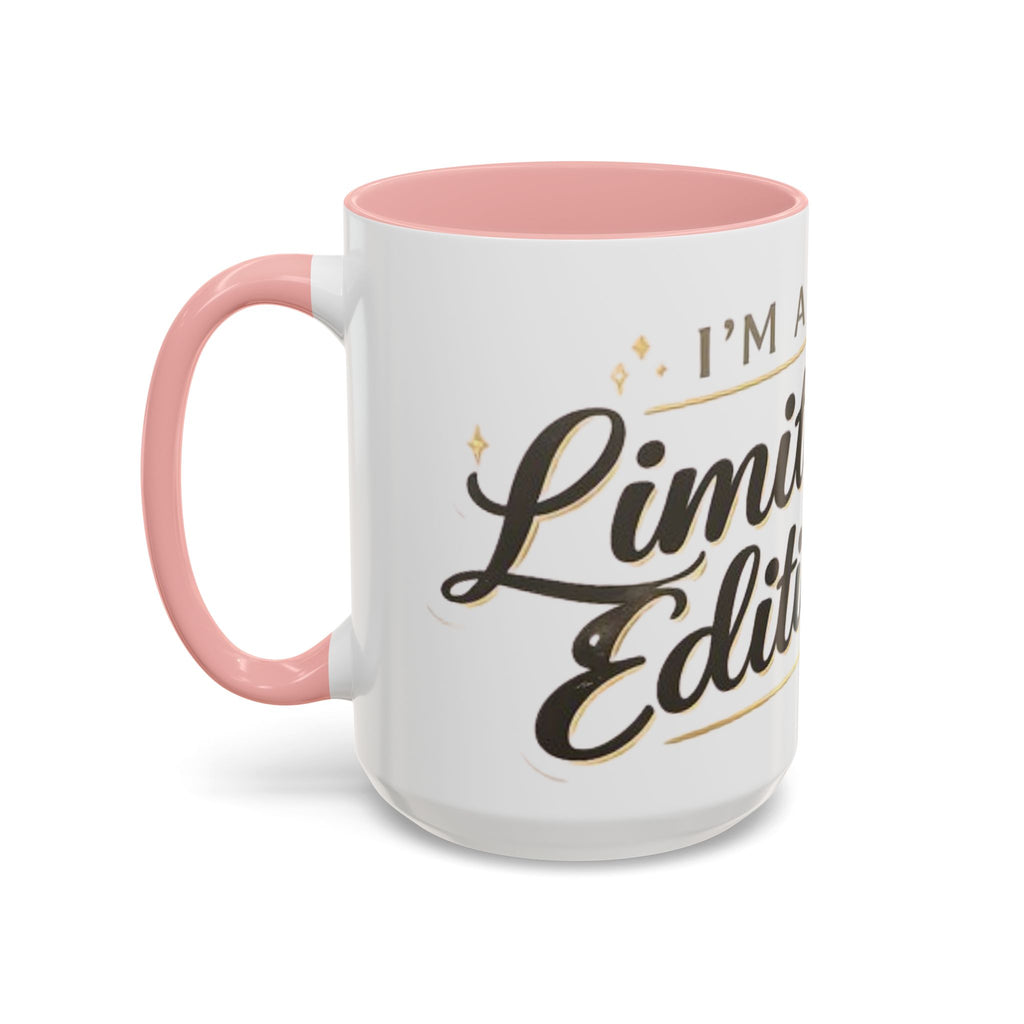 I’m a Limited Edition – Accent Coffee Mug