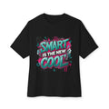 Smart is the New Cool - Unisex Oversized Boxy Tee