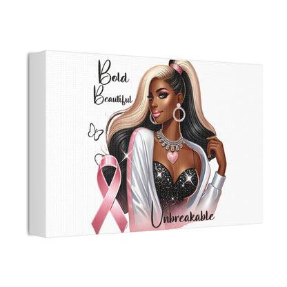 Bold Beautiful Unbreakable - Canvas Art