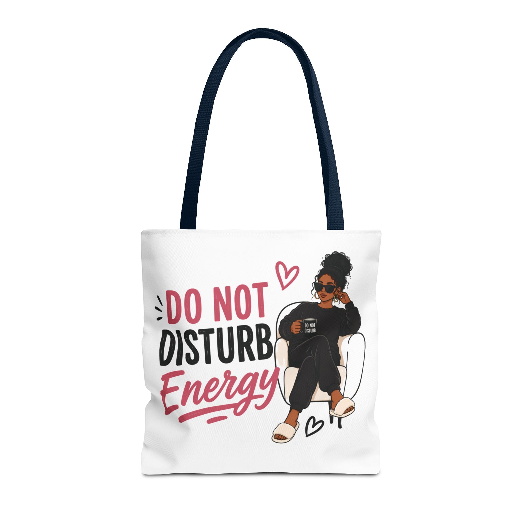 Do Not Disturb Energy - Tote Bag