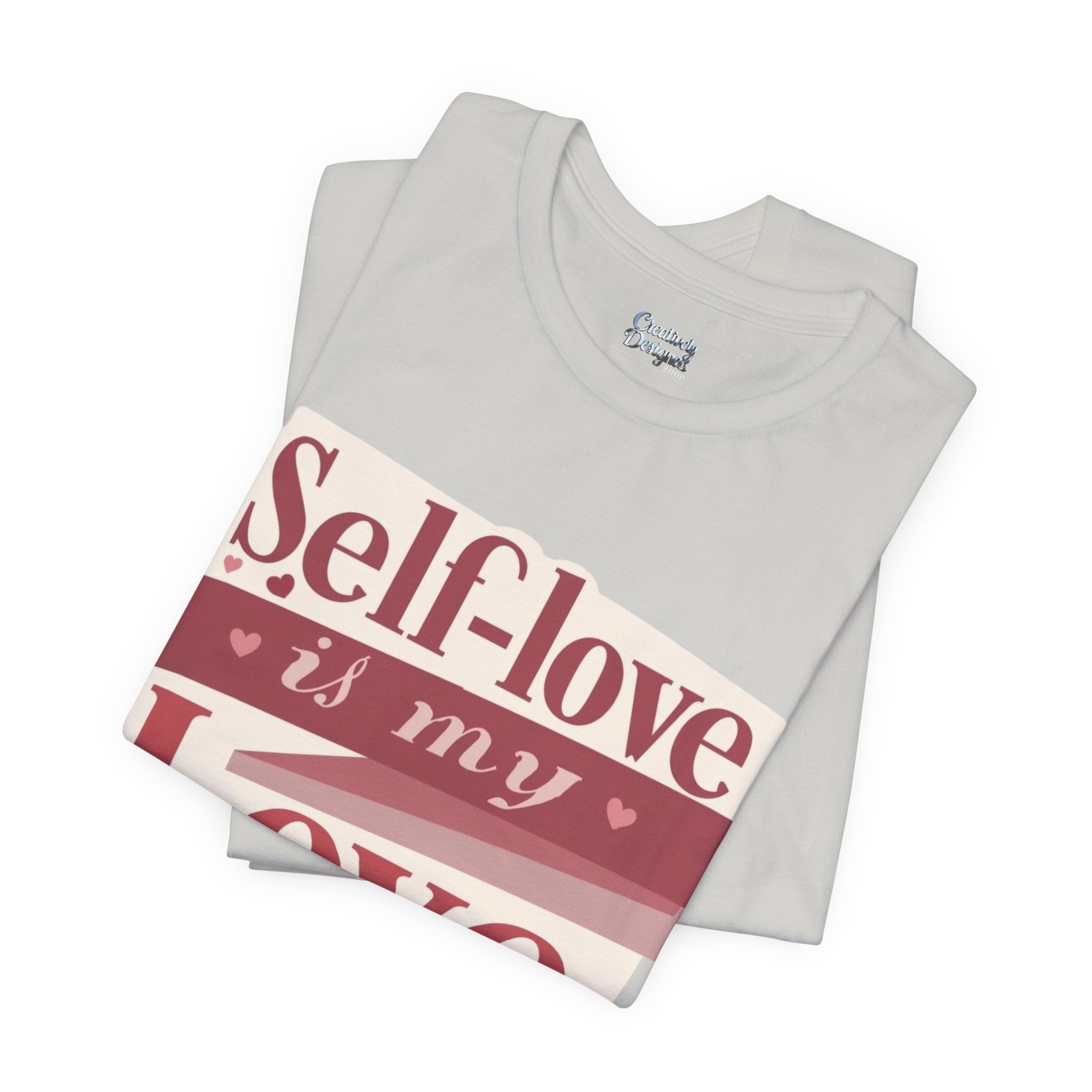 Self-Love Is My Love Language – Unisex Tee