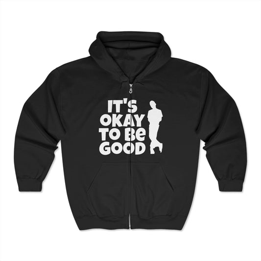 It's Okay To Be Good - Unisex Heavy Blend™ Full Zip Hooded Sweatshirt