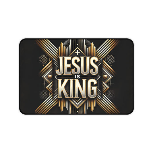 "Jesus Is King" - Desk Mat