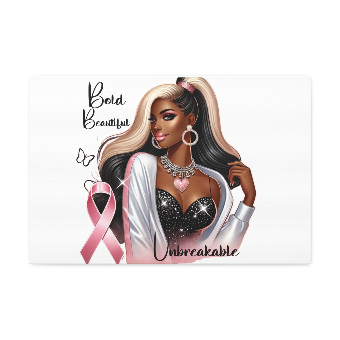 Bold Beautiful Unbreakable - Canvas Art