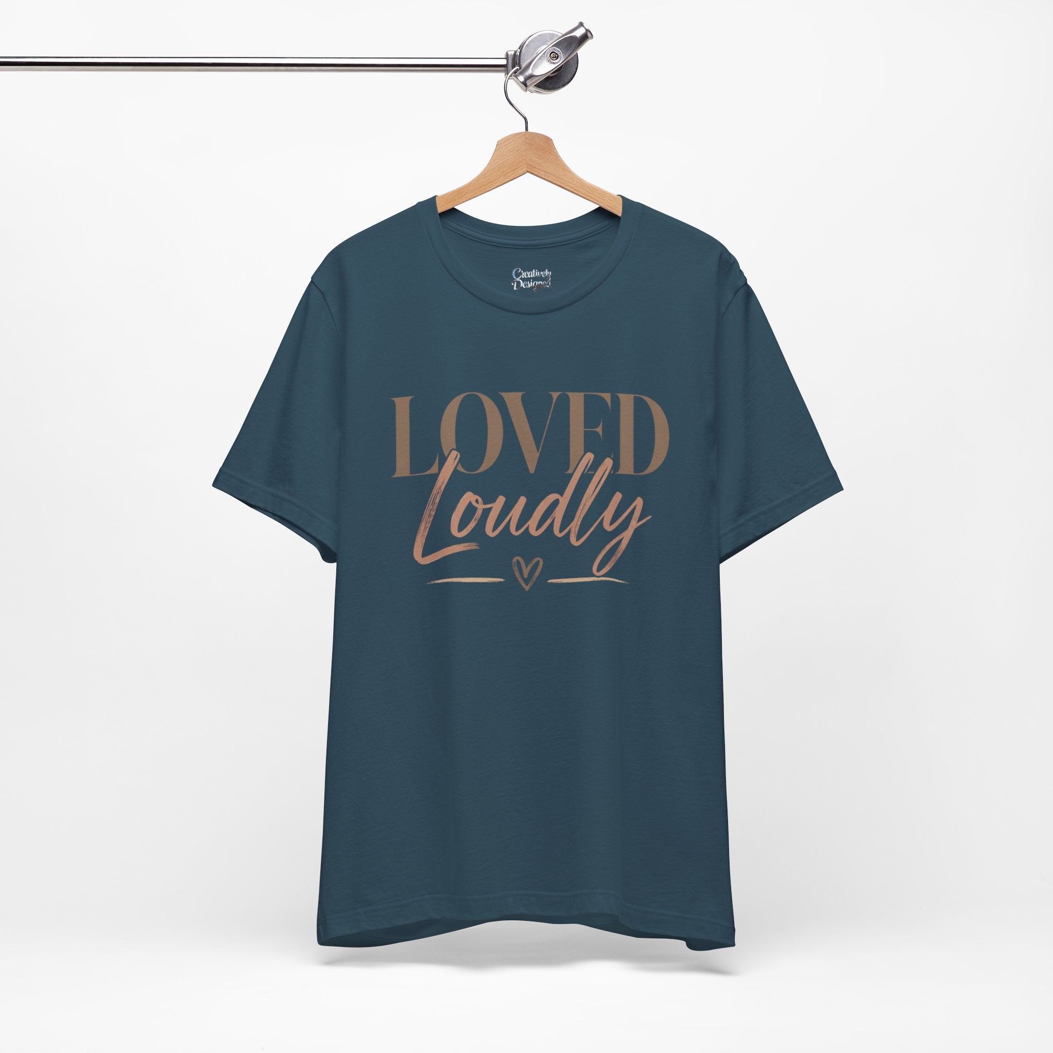 Loved Loudly - Jersey Short Sleeve Tee