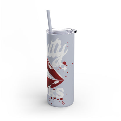 Beauty Speaks - Maars Maker Skinny Matte Tumbler, 20oz - Creatively Designed Shop