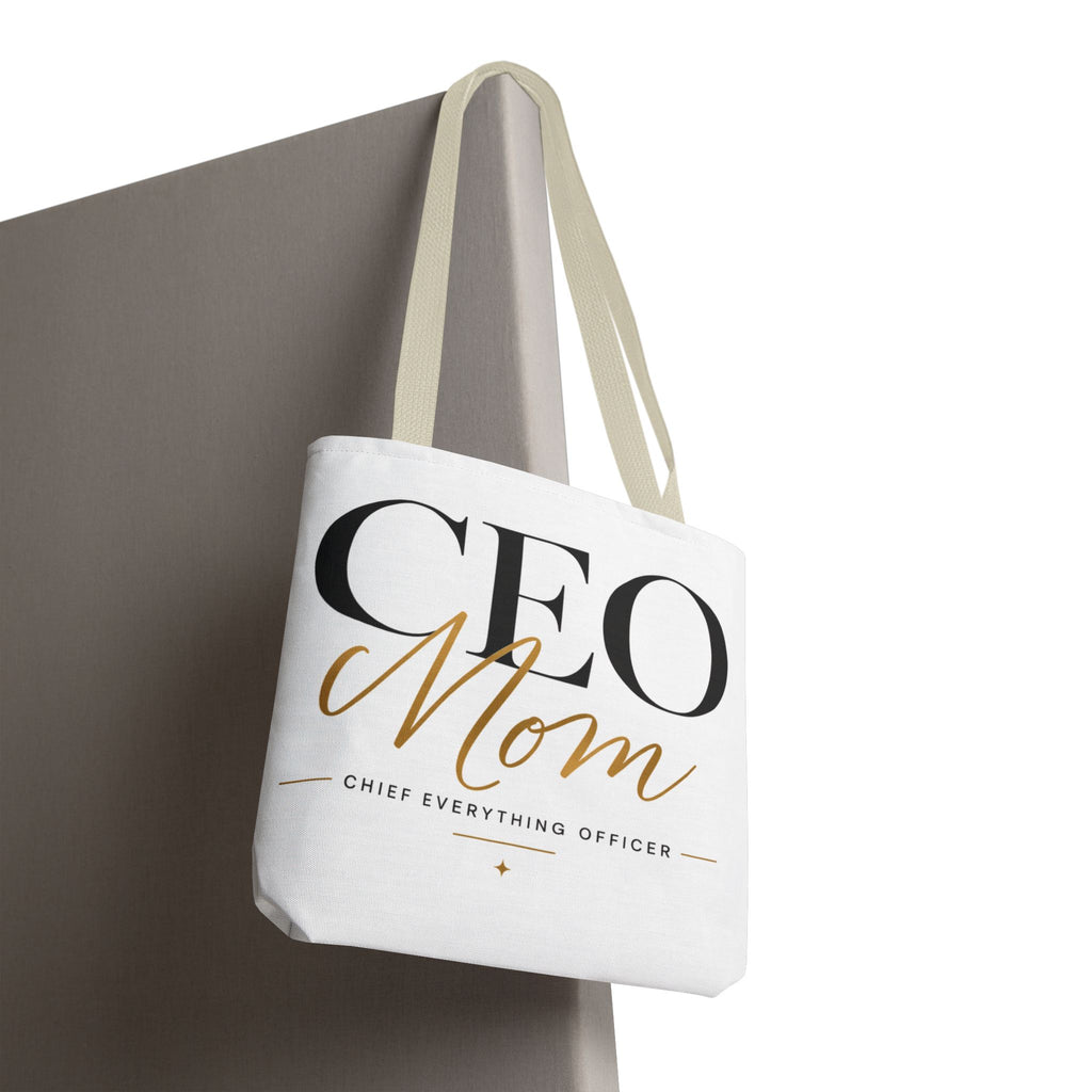 CEO Mom, Chief Everything Officer - Tote Bag