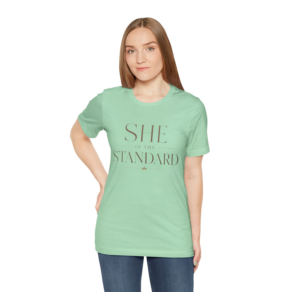 SHE is the STANDARD - Jersey Short Sleeve Tee