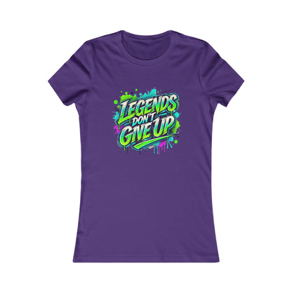 Legends Don't Give Up - Women's Favorite Tee